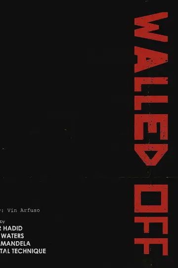 Poster to the movie "Walled Off" #1107985