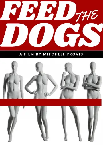 Poster to the movie "FEED THE DOGS" #1115774