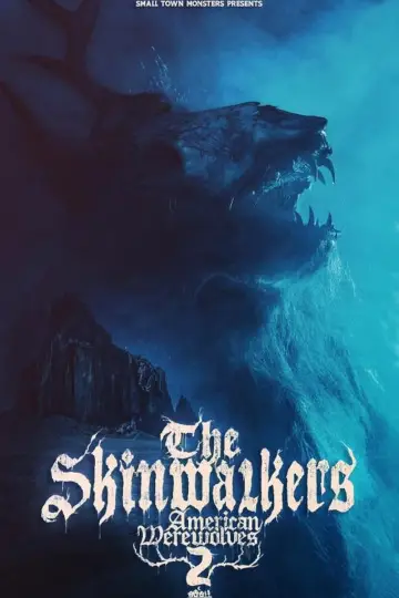 Poster to the movie "The Skinwalkers: American werewolves 2" #468050