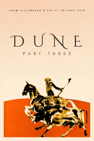 Poster to the movie "Dune: Part Three" #562601