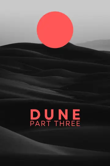 Poster to the movie "Dune: Part Three" #562603