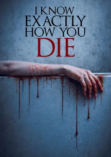 Poster to the movie "I Know Exactly How You Die" #756216