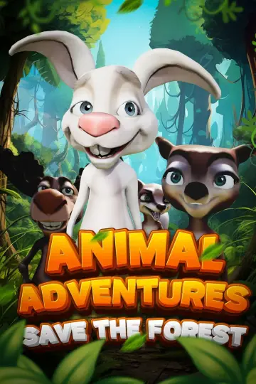 Poster to the movie "Animal Adventures: Save The Forest" #984672