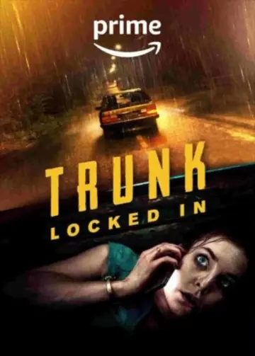 Poster to the movie "Trunk - Locked In" #312366