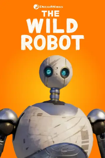 Poster to the movie "The Wild Robot" #1196985