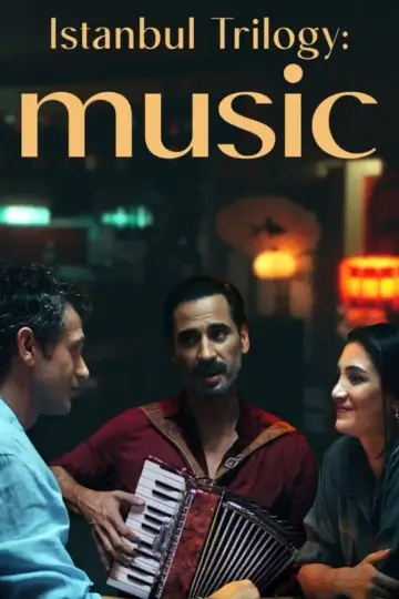 Poster to the movie "Istanbul Trilogy: Music" #1099050