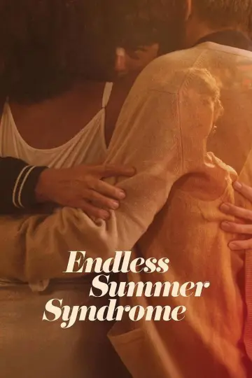 Poster to the movie "Endless Summer Syndrome" #741086