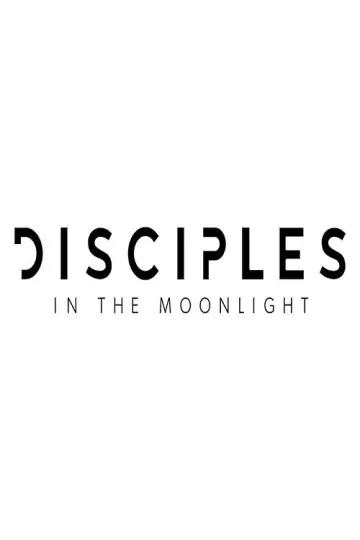 Poster to the movie "Disciples in the Moonlight" #1153310