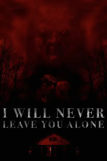 Poster to the movie "I Will Never Leave You Alone" #789192