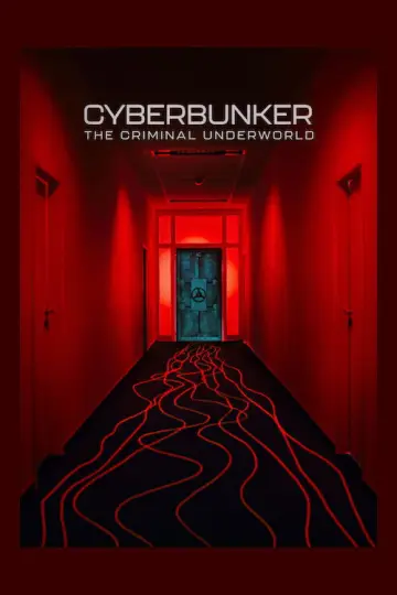 Poster to the movie "Cyberbunker: The Criminal Underworld" #1168580