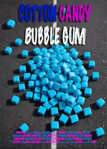 Poster to the movie "Cotton Candy Bubble Gum" #852323