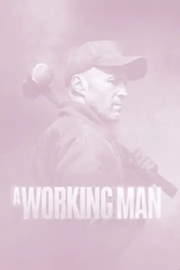 Poster to the movie "A Working Man" #1155683