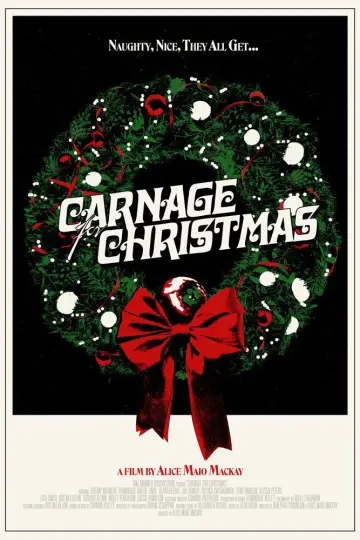 Poster to the movie "Carnage for Christmas" #740958