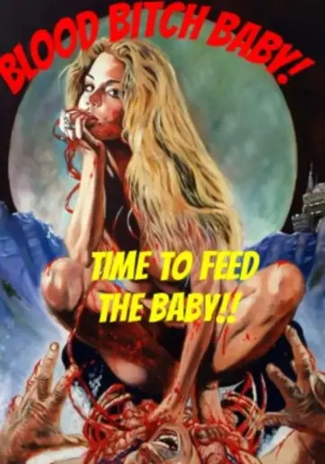 Poster to the movie "Blood Bitch Baby" #1172564