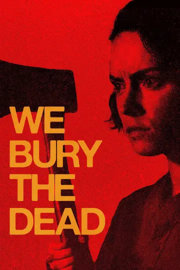 Poster to the movie "We Bury the Dead" #508083