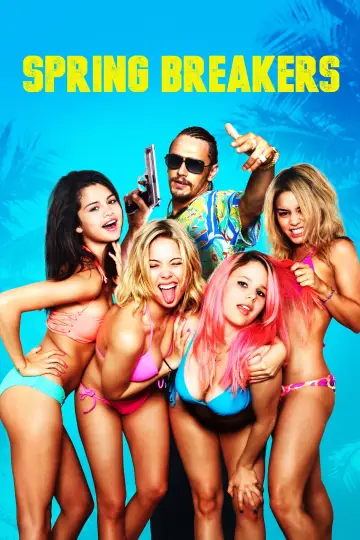 Poster to the movie "Spring Breakers" #98890