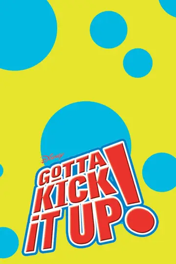 Poster to the movie "Gotta Kick It Up!" #1071869