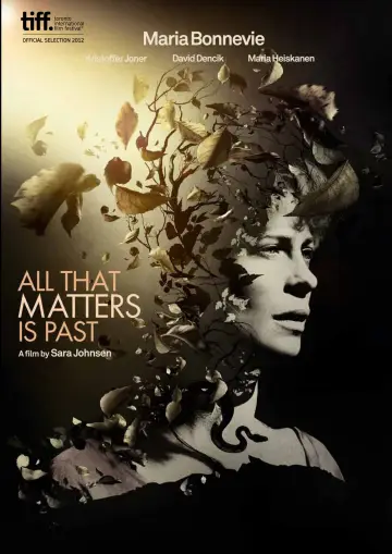 Poster to the movie "All That Matters Is Past" #1132285