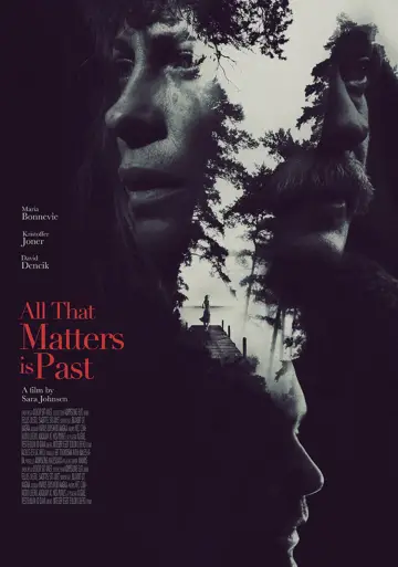 Poster to the movie "All That Matters Is Past" #1132286