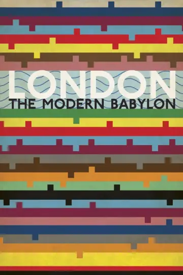 Poster to the movie "London: The Modern Babylon" #404594