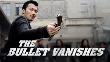 Backdrop to the movie "The Bullet Vanishes" #941494