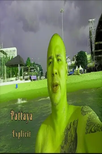 Poster to the movie "Pattaya Explicit" #1117744