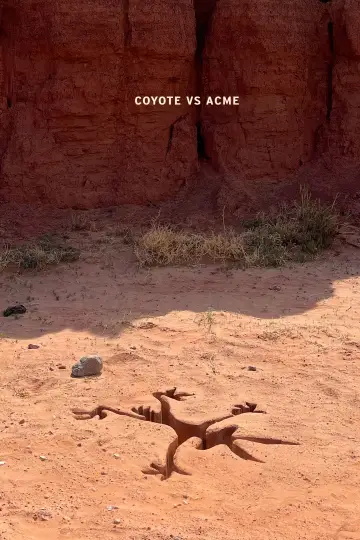 Poster to the movie "Coyote vs. Acme" #627563