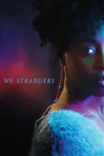 Poster to the movie "We Strangers" #1014999