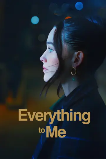 Poster to the movie "Everything to Me" #980243