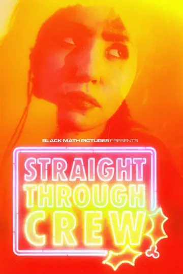 Poster to the movie "Straight Through Crew" #1040483