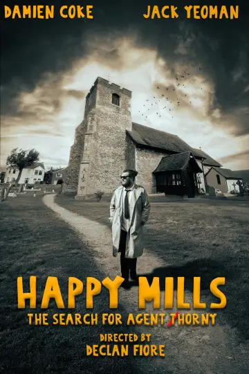Poster to the movie "Happy Mills: The Search for Agent Thorny" #1051272