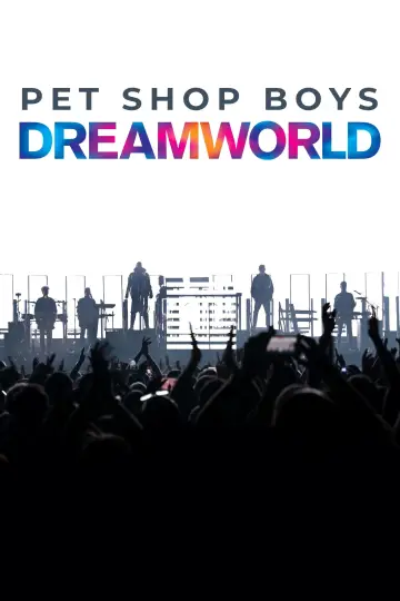Poster to the movie "Pet Shop Boys Dreamworld: The Greatest Hits Live at the Royal Arena Copenhagen" #755567