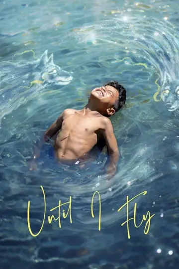 Poster to the movie "Until I Fly" #1089251