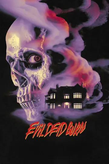 Poster to the movie "Evil Dead Burn" #909486