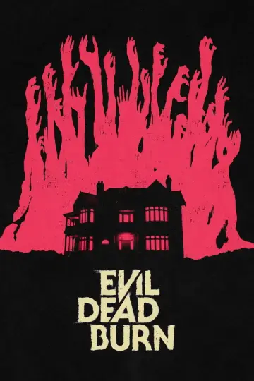 Poster to the movie "Evil Dead Burn" #952184
