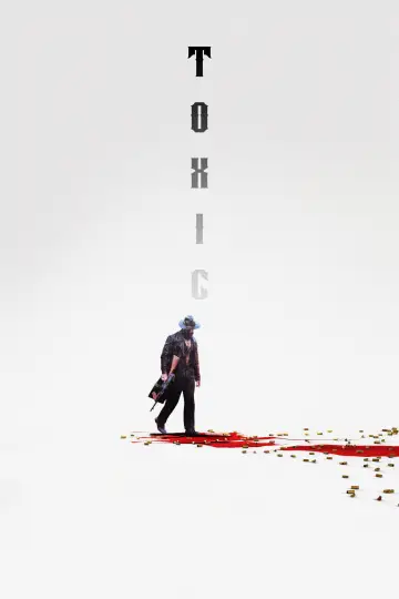 Poster to the movie "Toxic" #562917
