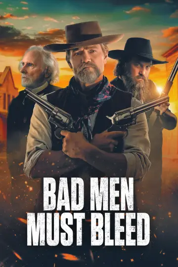 Poster to the movie "Bad Men Must Bleed" #796894
