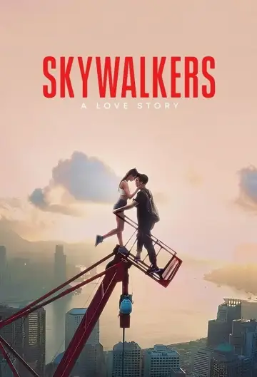 Poster to the movie "Skywalkers: A Love Story" #1209411