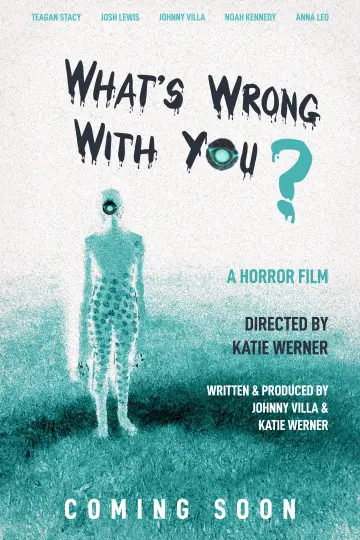 Poster to the movie "What