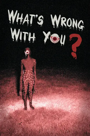 Poster to the movie "What
