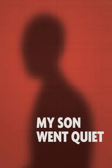 Poster to the movie "My Son Went Quiet" #984344