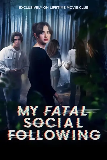 Poster to the movie "My Fatal Social Following" #740465