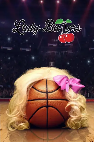 Poster to the movie "Lady Ballers" #1028264