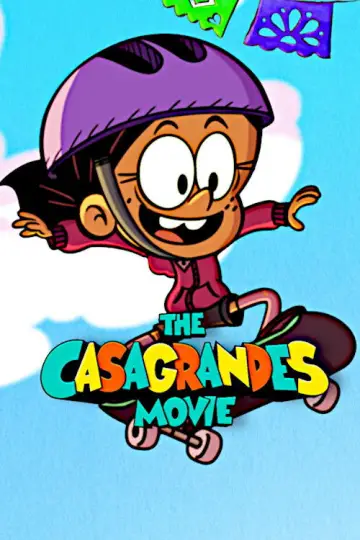 Poster to the movie "The Casagrandes Movie" #666995
