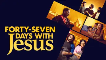 Backdrop to the movie "Forty-Seven Days with Jesus" #1015049
