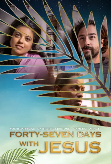 Poster to the movie "Forty-Seven Days with Jesus" #365506