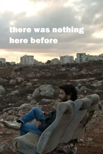 Poster to the movie "There Was Nothing Here Before" #788624