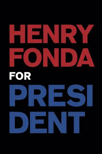 Poster to the movie "Henry Fonda for President" #1049304