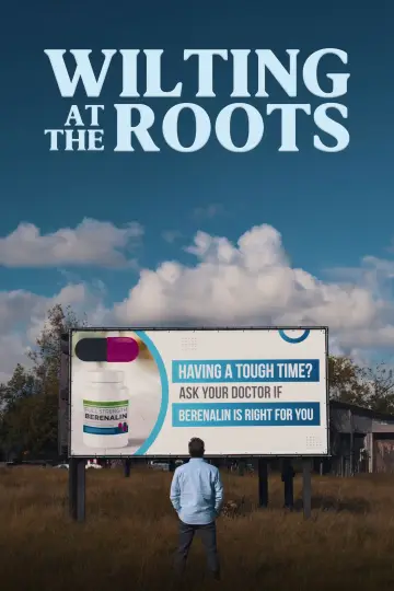 Poster to the movie "Wilting at the Roots" #1070796