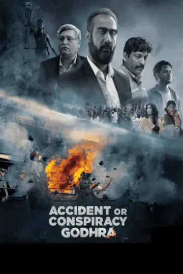 Poster to the movie "Accident or Conspiracy: Godhra" #883740